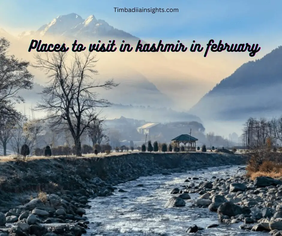 places to visit in kashmir in february
