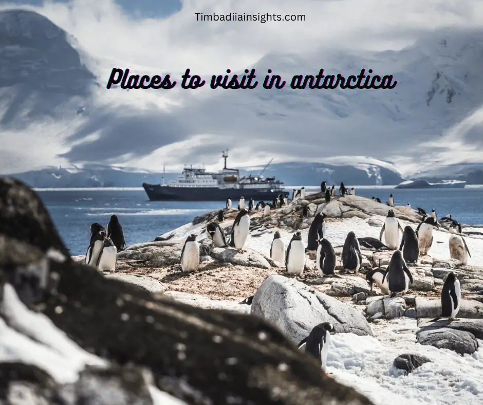 Places to visit in antarctica