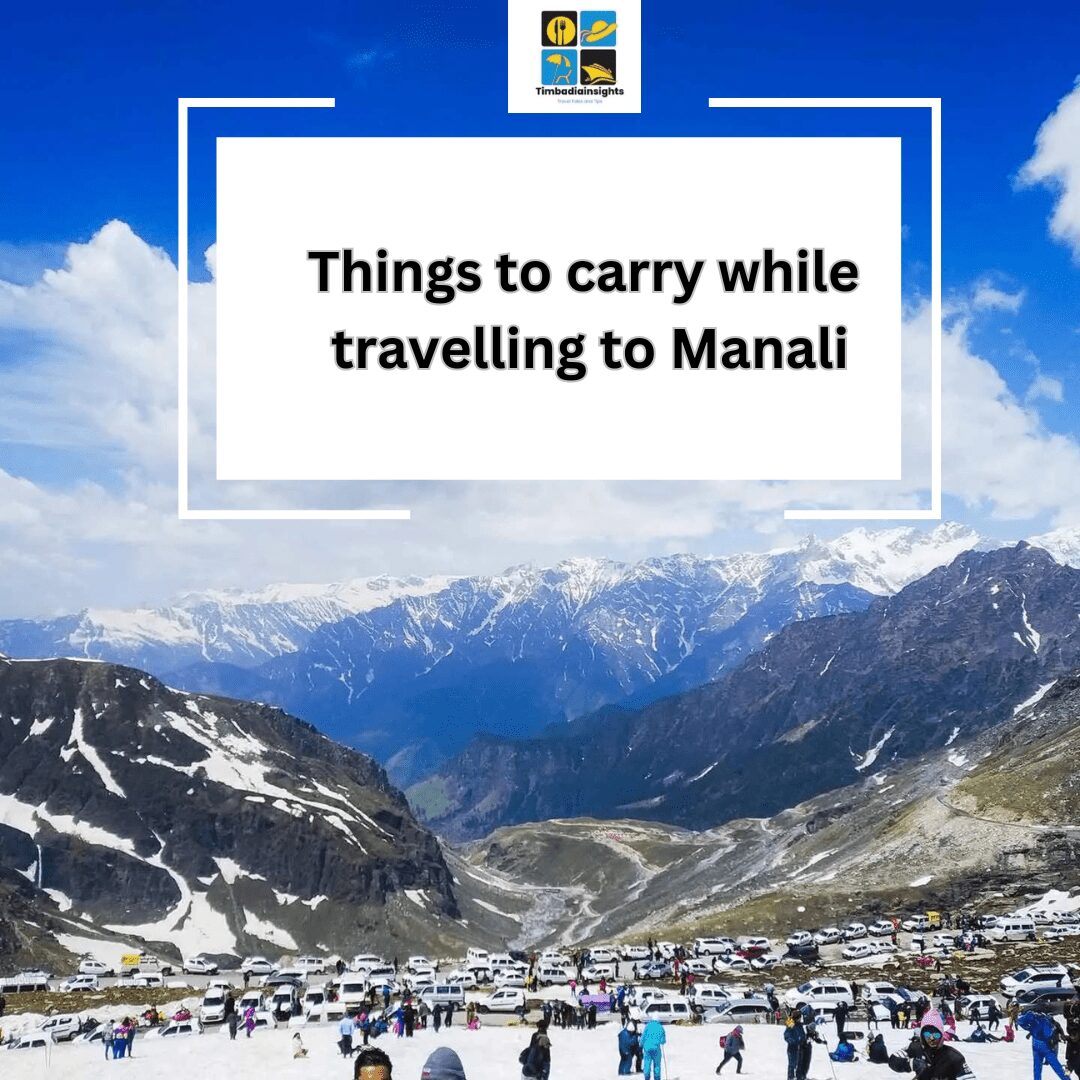 things to carry while travelling to manali