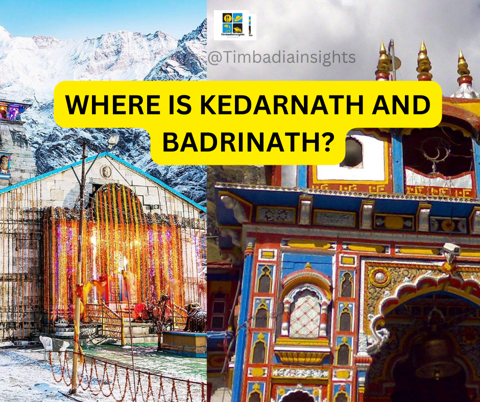 where is kedarnath and badrinath